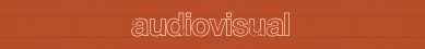Audiovisual